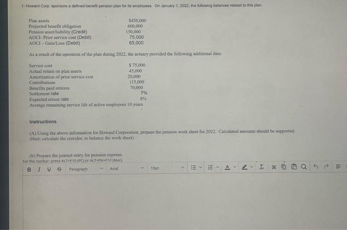 1 Howard Corp Sponsors A Defined Benefit Pension Plan For Its Employees On January 1 2022 The Following Balances Rel 1