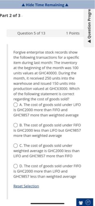 A Hide Time Remaining A Part 2 Of 3 Question 5 Of 13 1 Points Forgive Enterprise Stock Records Show The Following Trans 1