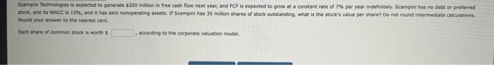 Scampini Technologies Is Expected To Generate 200 Million In Free Cash Flow Next Year And Fcf Is Expected To Grow At A 1