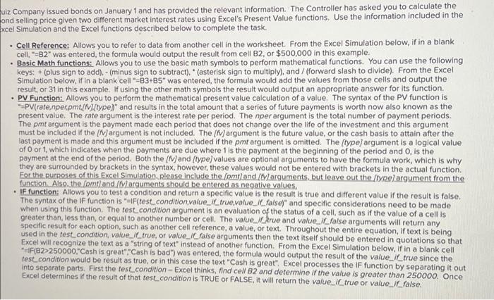 Uiz Company Issued Bonds On January 1 And Has Provided The Relevant Information The Controller Has Asked You To Calcula 1