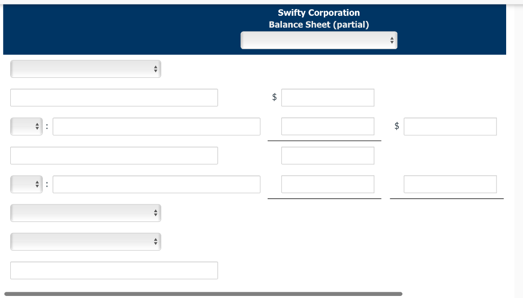4 Swifty Corporation Balance Sheet Partial 1