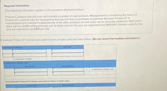 Required Information The Following Information Applies To The Questions Displayed Below Praveen Company Manufactures 1