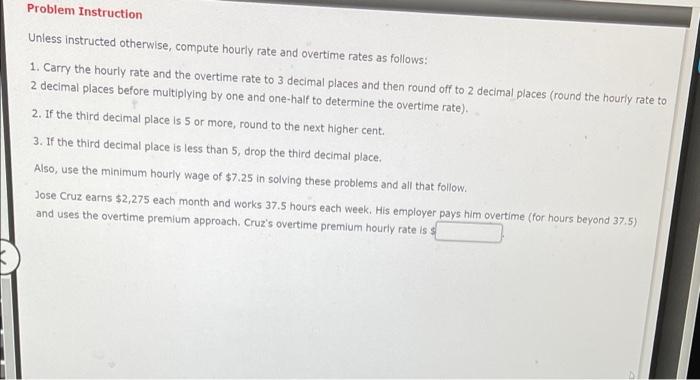 Problem Instruction Unless Instructed Otherwise Compute Hourly Rate And Overtime Rates As Follows 1 Carry The Hourly 1