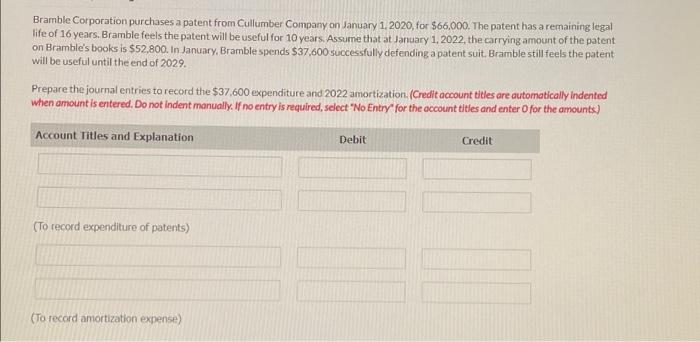 Bramble Corporation Purchases A Patent From Cullumber Company On January 1 2020 For 69 000 The Patent Has A Remainin 2