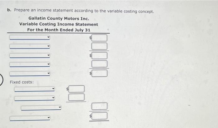 Income Statements Under Absorption Costing And Variable Costing Gallatin County Motors Inc Assembles And Sells Snowmobi 3