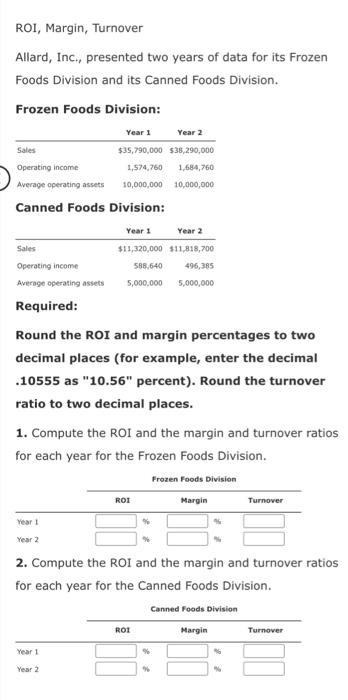 Roi Margin Turnover Allard Inc Presented Two Years Of Data For Its Frozen Foods Division And Its Canned Foods Divis 1