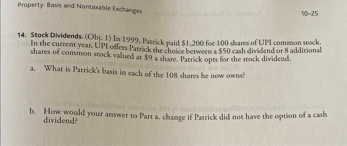 Property Basis And Nontaxable Exchanges 10 25 14 Stock Dividends Obj 1 In 1999 Patrick Paid 1 200 For 100 Shares 1