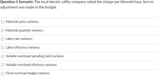 Question 4 Scenario The Local Electric Utility Company Raised The Charge Per Kilowatt Hour But No Adjustment Was Made 1