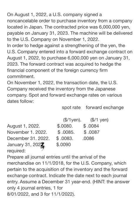On August 1 2022 A U S Company Signed A Noncancelable Order To Purchase Inventory From A Company Located In Japan Th 1