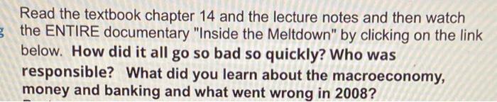 Read The Textbook Chapter 14 And The Lecture Notes And Then Watch The Entire Documentary Inside The Meltdown By Clicki 1