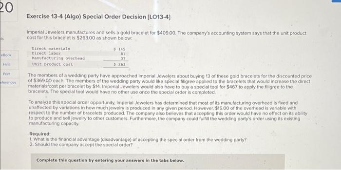 20 Exercise 13 4 Algo Special Order Decision Lo13 4 Imperial Jewelers Manufactures And Sells A Gold Bracelet For 40 1