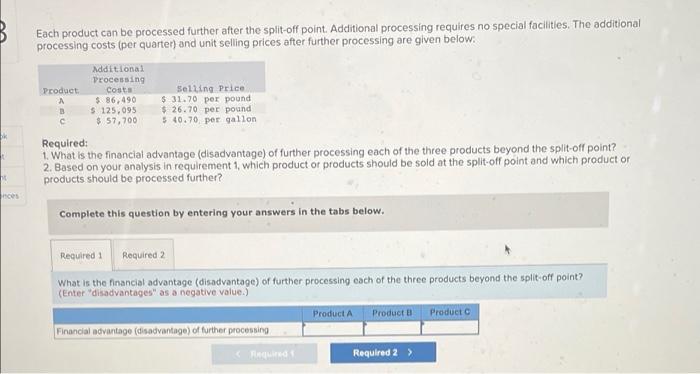 Exercise 13 7 Algo Sell Or Process Further Decisions Lo13 7 Dorsey Company Manufactures Three Products From A Common 2