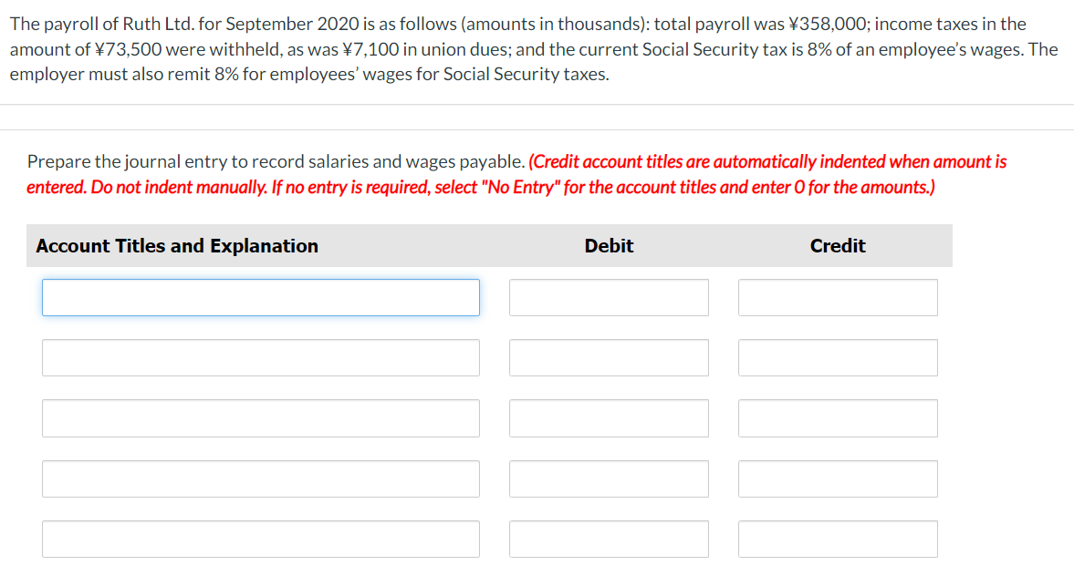 The Payroll Of Ruth Ltd For September 2020 Is As Follows Amounts In Thousands Total Payroll Was 358 000 Income Tax 1