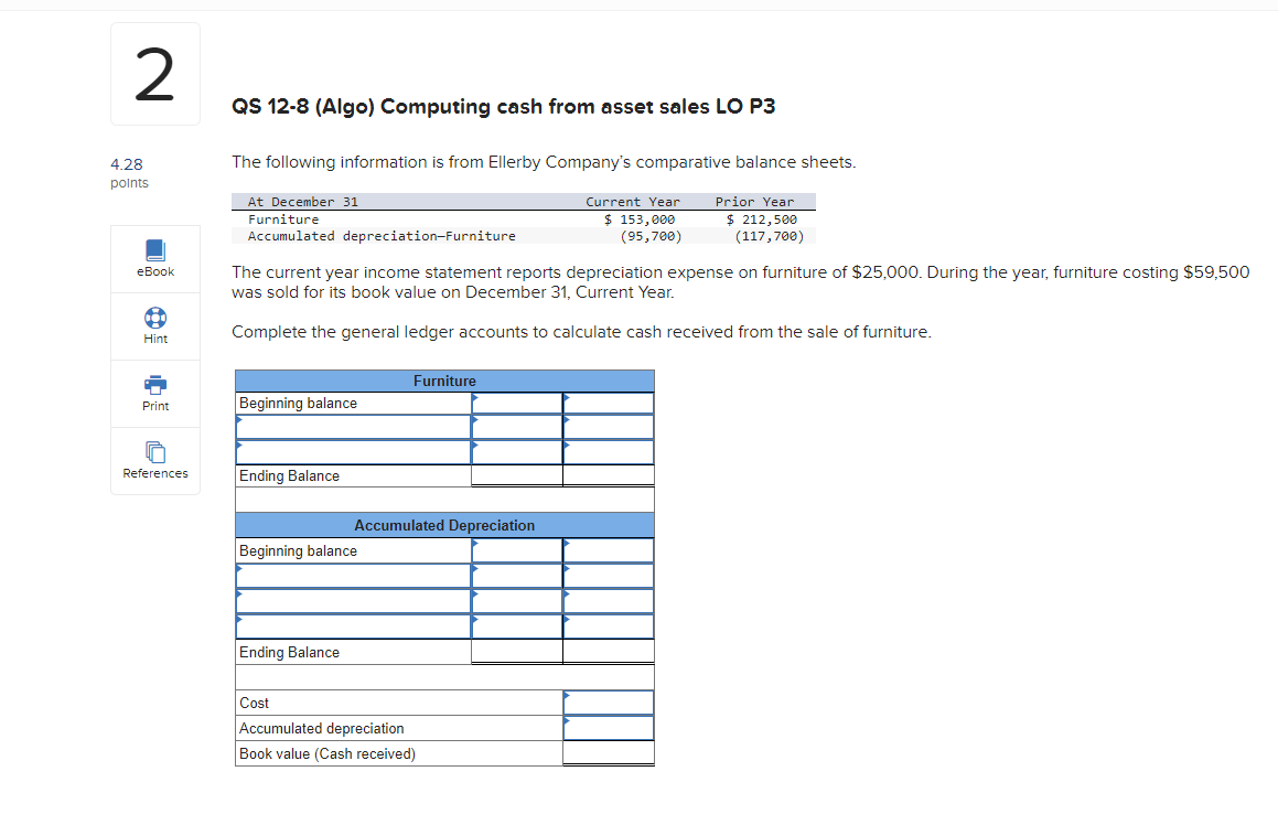 2 Qs 12 8 Algo Computing Cash From Asset Sales Lo P3 The Following Information Is From Ellerby Company S Comparative B 1