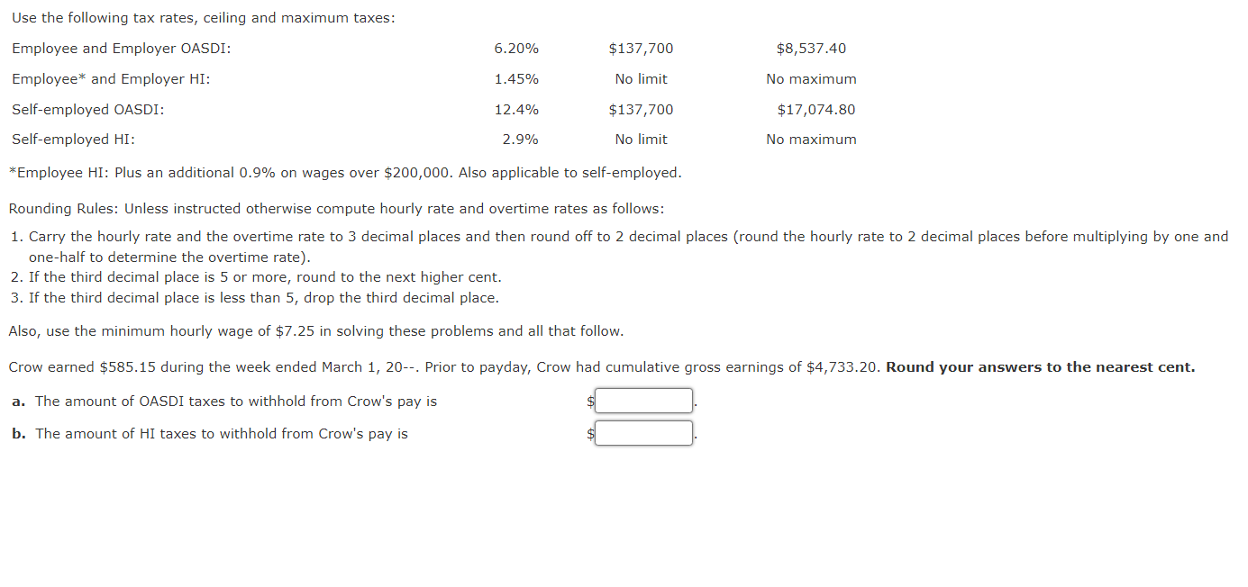 Use the following tax rates, ceiling and maximum taxes Employee and