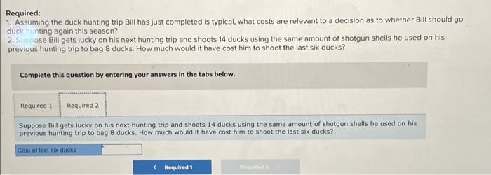 Bill Has Just Returned From A Duck Hunting Trip He Brought Home Eight Ducks Bill S Friend John Disapproves Of Duck H 3
