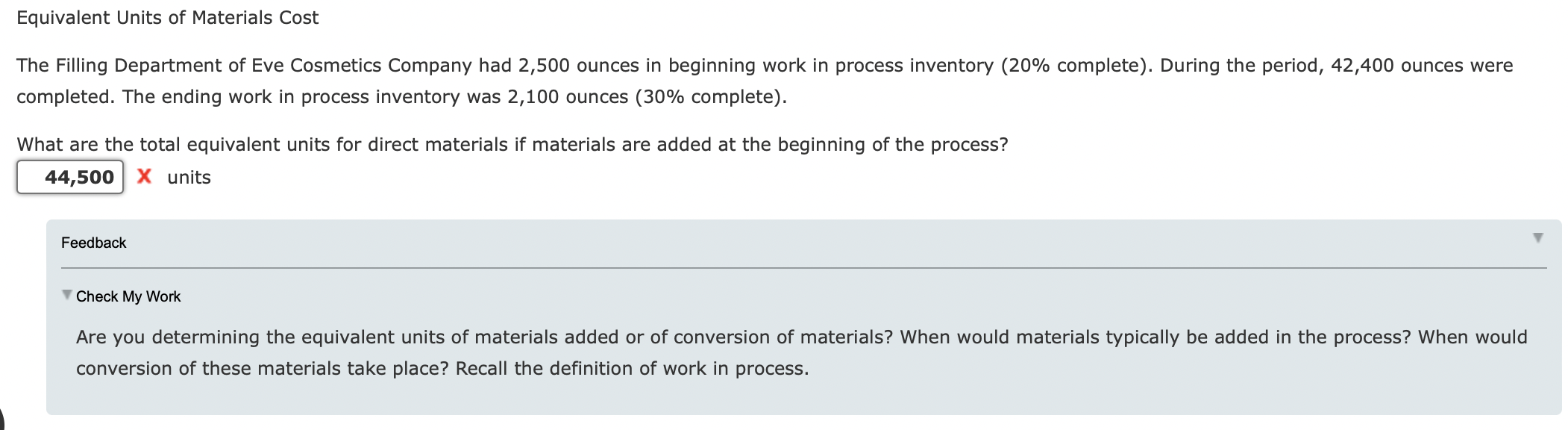 Equivalent Units Of Materials Cost The Filling Department Of Eve Cosmetics Company Had 2 500 Ounces In Beginning Work In 1