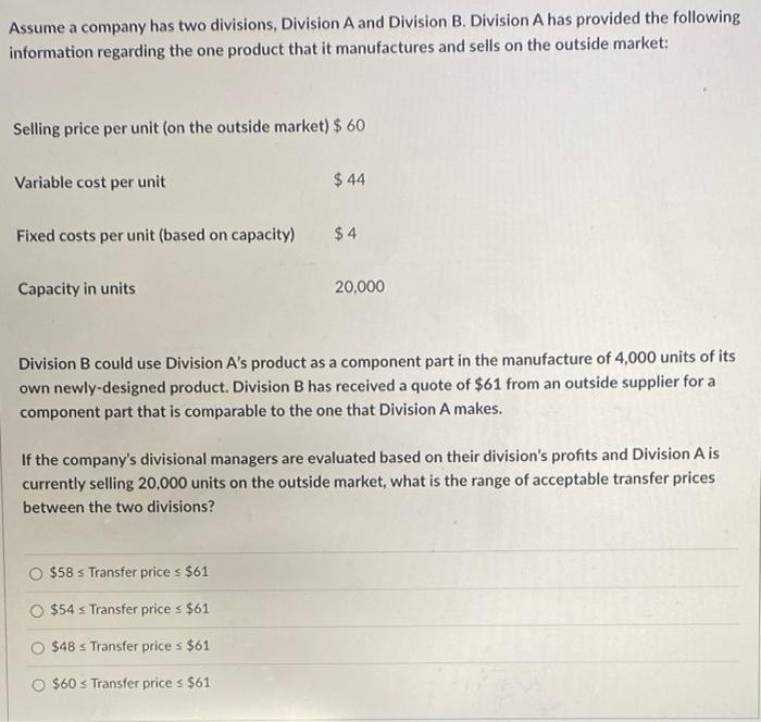 Assume A Company Has Two Divisions Division A And Division B Division A Has Provided The Following Information Regardi 1