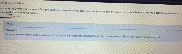 Werage Rate Of Return Etermine The Average Rate Of Return For A Project That Is Estimated To Yield Total Income Of 446 1