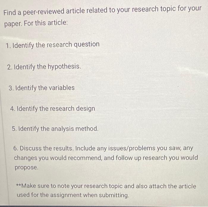 Find A Peer Reviewed Article Related To Your Research Topic For Your Paper For This Article 1 Identify The Research Q 1