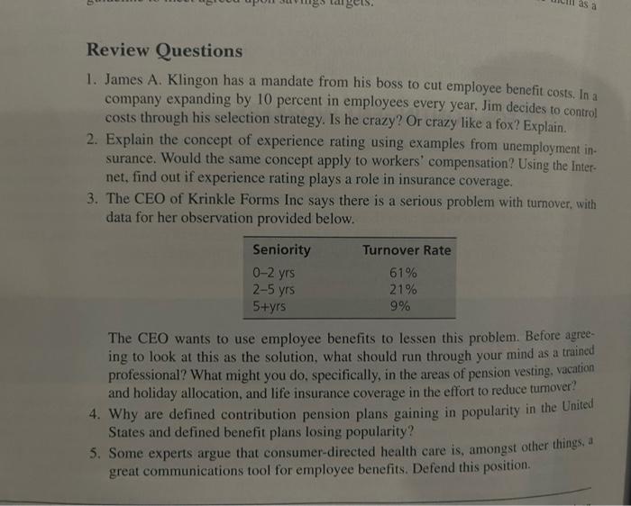 As A Review Questions 1 James A Klingon Has A Mandate From His Boss To Cut Employee Benefit Costs In A Company Expand 1