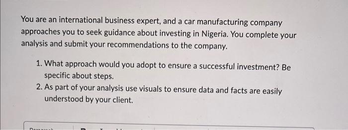 You Are An International Business Expert And A Car Manufacturing Company Approaches You To Seek Guidance About Investin 1