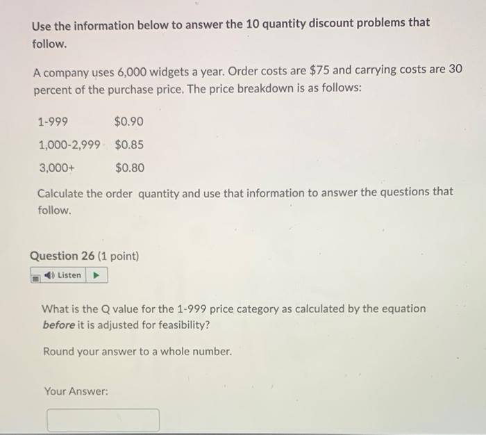 Use The Information Below To Answer The 10 Quantity Discount Problems That Follow A Company Uses 6 000 Widgets A Year 1