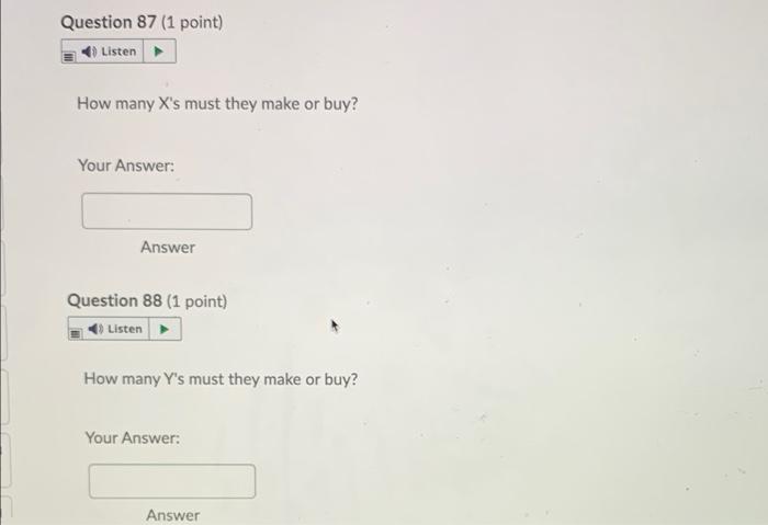 Each Widget Manufactured Requires Three A S And One B Each A Requires Four X S And Two Y S Each B Requires Two X S And 6