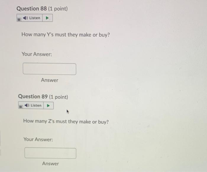 Use The Information Below To Answer The 12 Bill Of Material Problems That Follow Each Widget Manufactured Requires Thre 4