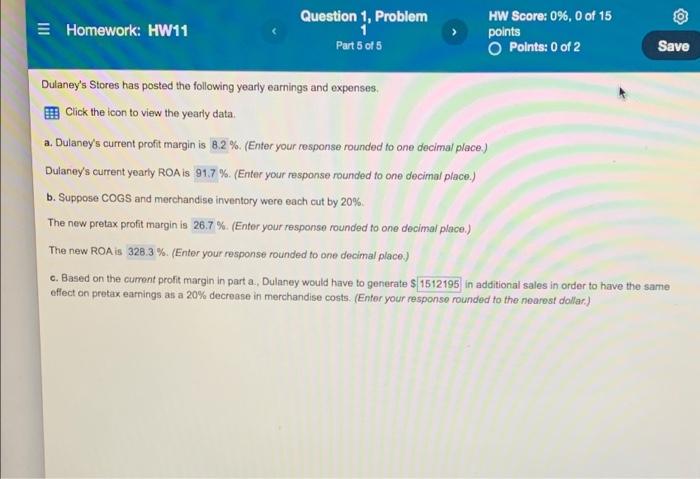 Question 1 Problem 1 E Homework Hw11 Part 5 Of 5 Save Dulaney S Stores Has Posted The Following Yearly Earnings And Ex 1