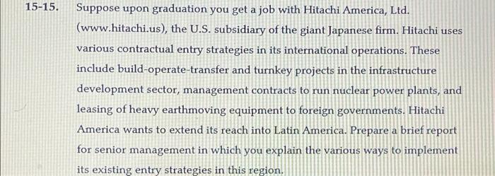 15 15 Suppose Upon Graduation You Get A Job With Hitachi America Ltd Www Hitachi Us The U S Subsidiary Of The Gia 1