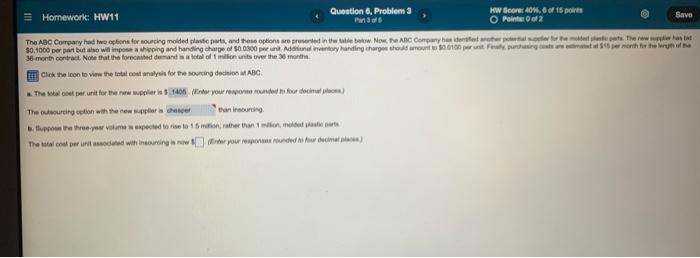 Homework Hw11 Question 6 Problem 3 Hw Score 40 6 Of 15 Points O Points 0 Of 2 Save The Abc Company Had Two Options 1