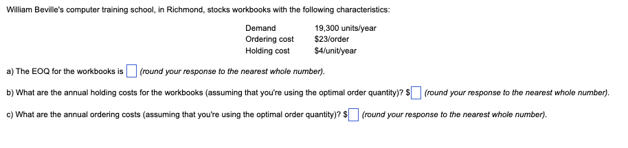 William Beville S Computer Training School In Richmond Stocks Workbooks With The Following Characteristics Demand Ord 1