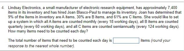 4 Lindsay Electronics A Small Manufacturer Of Electronic Research Equipment Has Approximately 7 400 Items In Its Inve 1