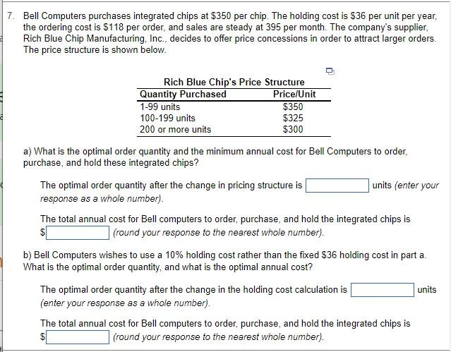 7 Bell Computers Purchases Integrated Chips At 350 Per Chip The Holding Cost Is 36 Per Unit Per Year The Ordering C 1