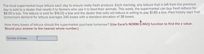 The Local Supermarket Buys Lettuce Each Day To Ensure Really Fresh Produce Each Morning Any Lettuce That Is Left From 1