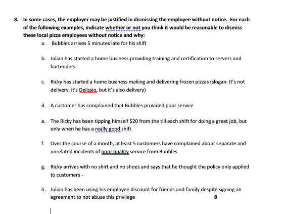 8 In Some Cases The Employer May Be Justified In Dismissing The Employee Without Notice For Each Of The Following Exa 1