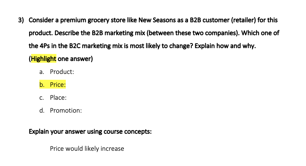 3 Consider A Premium Grocery Store Like New Seasons As A B2b Customer Retailer For This Product Describe The B2b Mar 1