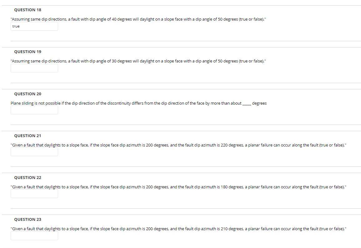 Question 18 Assuming Same Dip Directions A Fault With Dip Angle Of 40 Degrees Will Daylight On A Slope Face With A Dip 1