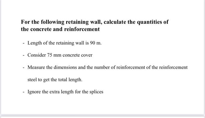 Base Gl Wall Toe Surcharge Backfill Arm Or Stem Key Retaining Wall Heel 12 175 Mm C C 12 200 Mm C C Length 90 M W 4