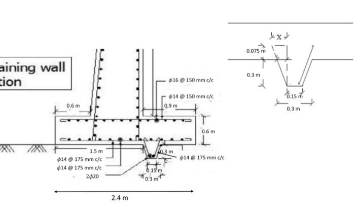 For The Following Retaining Wall Calculate The Quantities Of The Concrete And Reinforcement Length Of The Retaining Wa 4