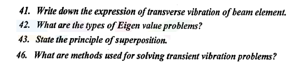 41 Write Down The Expression Of Transverse Vibration Of Beam Element 42 What Are The Types Of Eigen Value Problems 4 1