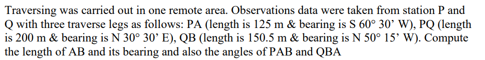 Traversing Was Carried Out In One Remote Area Observations Data Were Taken From Station P And Q With Three Traverse Leg 1