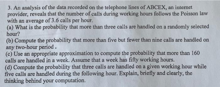 3 An Analysis Of The Data Recorded On The Telephone Lines Of Abcex An Internet Provider Reveals That The Number Of Ca 1