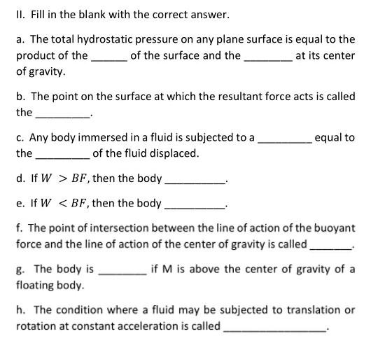 Ii Fill In The Blank With The Correct Answer A The Total Hydrostatic Pressure On Any Plane Surface Is Equal To The Pr 1