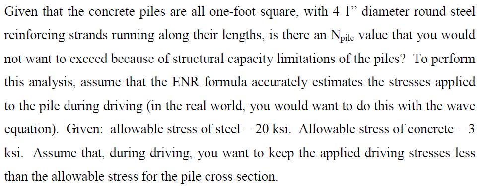 You Are Driving A Large Number Of One Foot Square Precast Concrete Piles At A Site Prior To Going Out To The Site To Ob 2