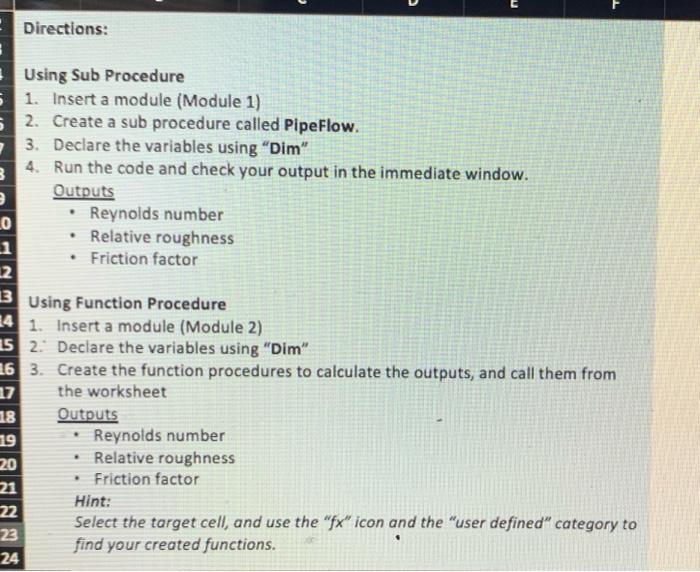 Directions 3 Using Sub Procedure 51 Insert A Module Module 1 5 2 Create A Sub Procedure Called Pipeflow 3 Declare 1