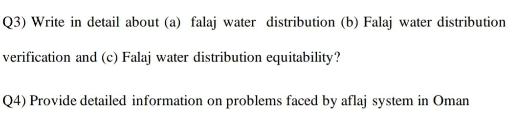 Q3 Write In Detail About A Falaj Water Distribution B Falaj Water Distribution Verification And C Falaj Water Dis 1