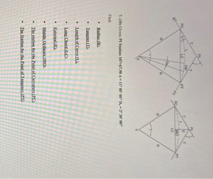 Pc Bt Lc 100 Pt Ft R A 7 30 Given Pi Station 107 67 90 A 11 00 00 D 2 30 00 Find Radius R Tangent T 1