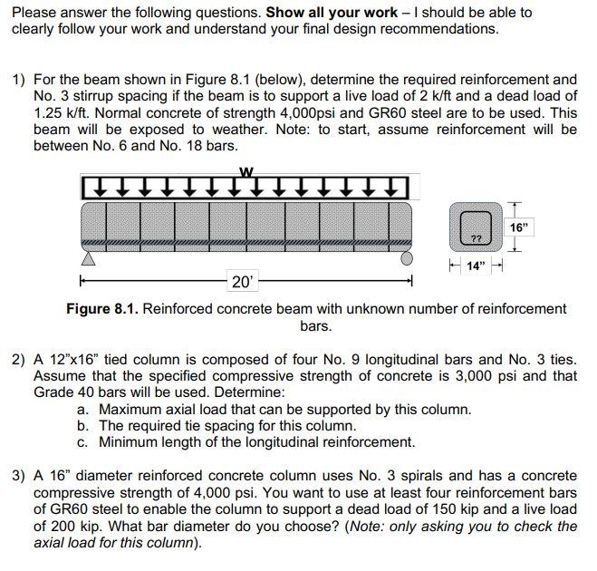 Please Answer The Following Questions Show All Your Work I Should Be Able To Clearly Follow Your Work And Understand 1